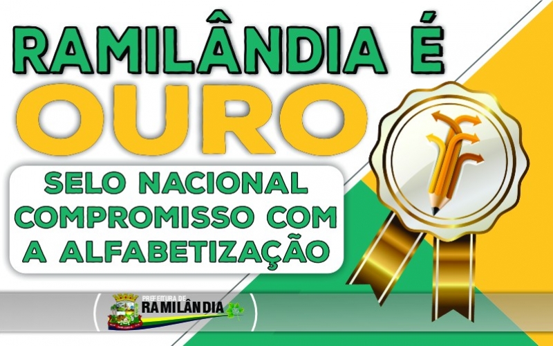 Ramilândia recebe o Selo Ouro Alfabetização Nota 100